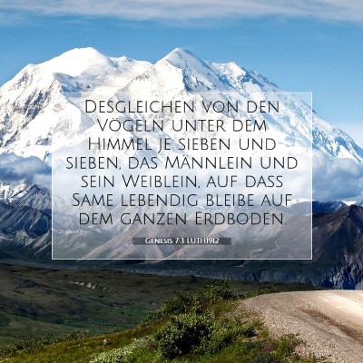 Picture 07 - Genesis 7:3 LUTH1912 - Desgleichen von den Vögeln unter dem Himmel je - Bible Verse Picture