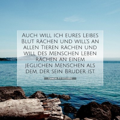 Picture 07 - Genesis 9:5 LUTH1912 - Auch will ich eures Leibes Blut rächen und - Bible Verse Picture