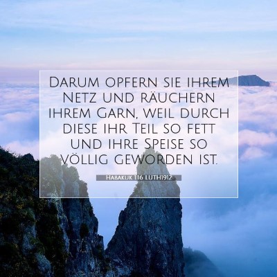 Picture 07 - Habakuk 1:16 LUTH1912 - Darum opfern sie ihrem Netz und räuchern ihrem - Bible Verse Picture