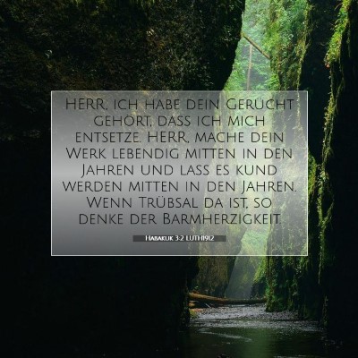 Picture 07 - Habakuk 3:2 LUTH1912 - HERR, ich habe dein Gerücht gehört, daß ich - Bible Verse Picture