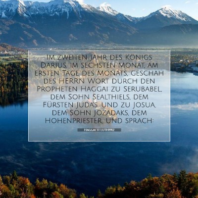 Picture 07 - Haggai 1:1 LUTH1912 - Im zweiten Jahr des Königs Darius, im sechsten - Bible Verse Picture