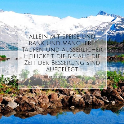 Picture 07 - Hebräer 9:10 LUTH1912 - allein mit Speise und Trank und mancherlei Taufen - Bible Verse Picture