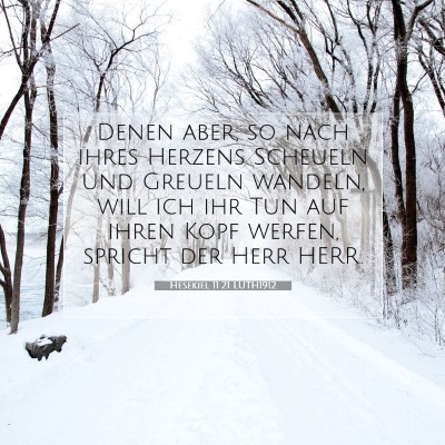 Picture 07 - Hesekiel 11:21 LUTH1912 - Denen aber, so nach ihres Herzens Scheueln und - Bible Verse Picture