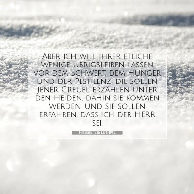 Picture 07 - Hesekiel 12:16 LUTH1912 - Aber ich will ihrer etliche wenige übrigbleiben - Bible Verse Picture