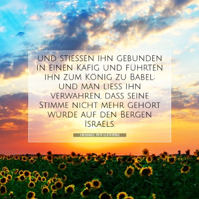 Picture 07 - Hesekiel 19:9 LUTH1912 - und stießen ihn gebunden in einen Käfig und - Bible Verse Picture