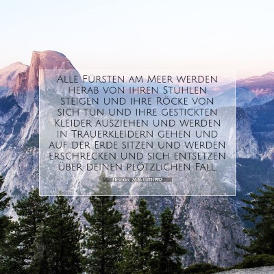 Picture 07 - Hesekiel 26:16 LUTH1912 - Alle Fürsten am Meer werden herab von ihren - Bible Verse Picture