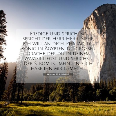 Picture 07 - Hesekiel 29:3 LUTH1912 - Predige und sprich: So spricht der Herr HERR: - Bible Verse Picture