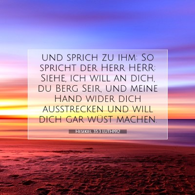 Picture 07 - Hesekiel 35:3 LUTH1912 - und sprich zu ihm: So spricht der Herr HERR: - Bible Verse Picture