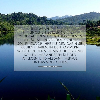 Picture 07 - Hesekiel 42:14 LUTH1912 - Und wenn die Priester hineingehen, sollen sie - Bible Verse Picture