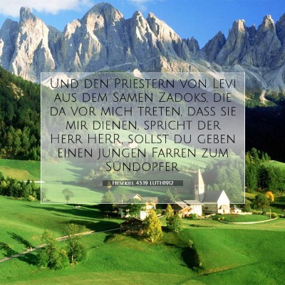 Picture 07 - Hesekiel 43:19 LUTH1912 - Und den Priestern von Levi aus dem Samen Zadoks, - Bible Verse Picture