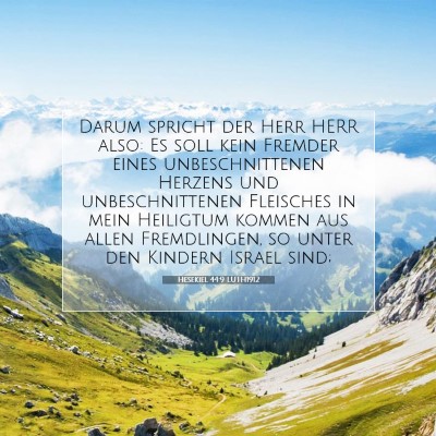 Picture 07 - Hesekiel 44:9 LUTH1912 - Darum spricht der Herr HERR also: Es soll kein - Bible Verse Picture