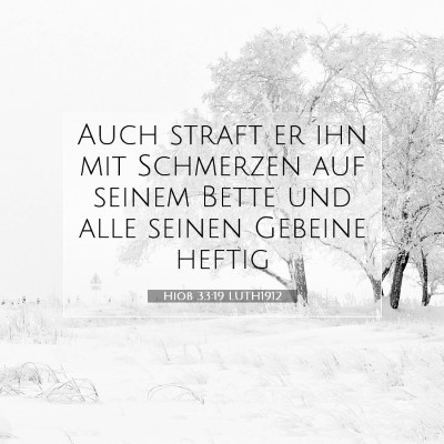 Picture 07 - Hiob 33:19 LUTH1912 - Auch straft er ihn mit Schmerzen auf seinem Bette - Bible Verse Picture