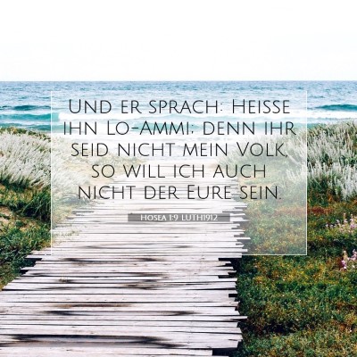 Picture 07 - Hosea 1:9 LUTH1912 - Und er sprach: Heiße ihn Lo-Ammi; denn ihr seid - Bible Verse Picture