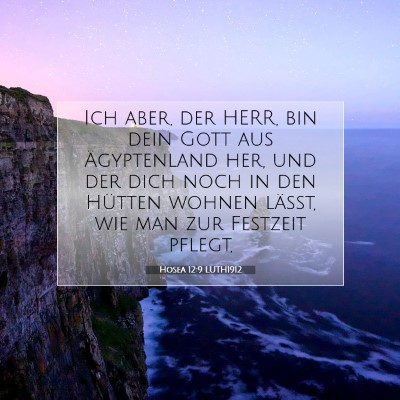 Picture 07 - Hosea 12:9 LUTH1912 - Ich aber, der HERR, bin dein Gott aus - Bible Verse Picture