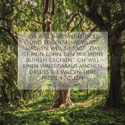 Picture 07 - Hosea 2:12 LUTH1912 - Ich will ihre Weinstöcke und Feigenbäume wüst - Bible Verse Picture
