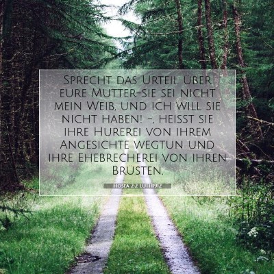 Picture 07 - Hosea 2:2 LUTH1912 - Sprecht das Urteil über eure Mutter-sie sei - Bible Verse Picture