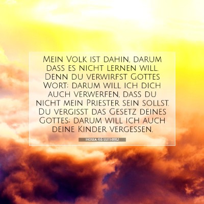 Picture 07 - Hosea 4:6 LUTH1912 - Mein Volk ist dahin, darum daß es nicht lernen - Bible Verse Picture