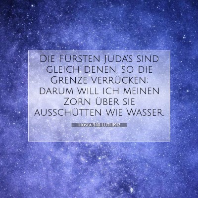 Picture 07 - Hosea 5:10 LUTH1912 - Die Fürsten Juda's sind gleich denen, so die - Bible Verse Picture