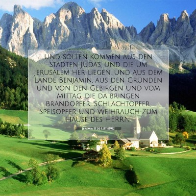Picture 07 - Jeremia 17:26 LUTH1912 - und sollen kommen aus den Städten Juda's, und - Bible Verse Picture