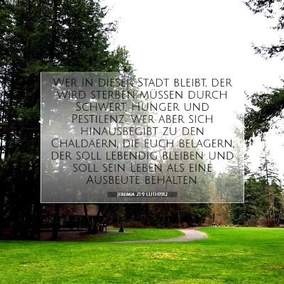 Picture 07 - Jeremia 21:9 LUTH1912 - Wer in dieser Stadt bleibt, der wird sterben - Bible Verse Picture