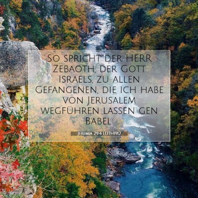Picture 07 - Jeremia 29:4 LUTH1912 - So spricht der HERR Zebaoth, der Gott Israels, zu - Bible Verse Picture