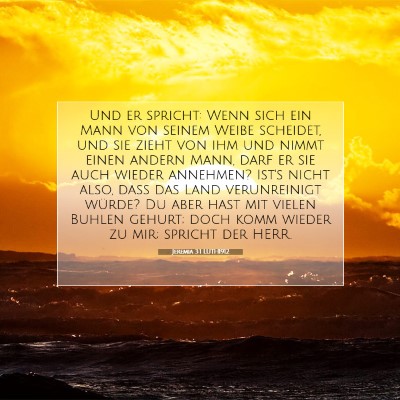 Picture 07 - Jeremia 3:1 LUTH1912 - Und er spricht: Wenn sich ein Mann von seinem - Bible Verse Picture