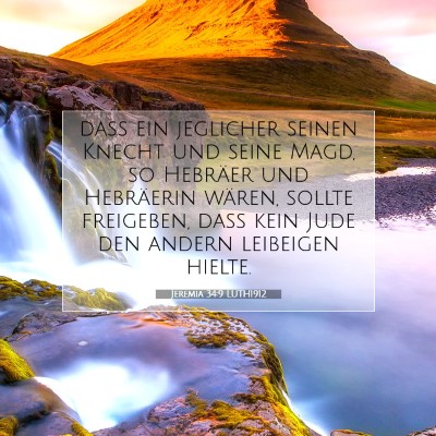 Picture 07 - Jeremia 34:9 LUTH1912 - daß ein jeglicher seinen Knecht und seine Magd, - Bible Verse Picture