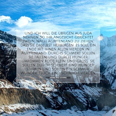 Picture 07 - Jeremia 44:12 LUTH1912 - Und ich will die übrigen aus Juda nehmen, so ihr - Bible Verse Picture