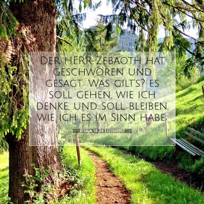 Picture 07 - Jesaja 14:24 LUTH1912 - Der HERR Zebaoth hat geschworen und gesagt: Was - Bible Verse Picture