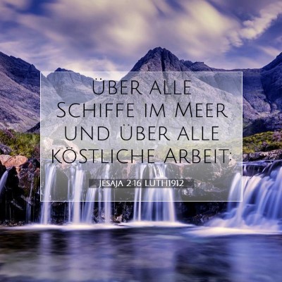 Picture 07 - Jesaja 2:16 LUTH1912 - über alle Schiffe im Meer und über alle - Bible Verse Picture