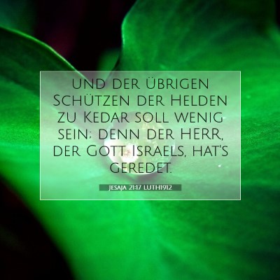 Picture 07 - Jesaja 21:17 LUTH1912 - und der übrigen Schützen der Helden zu Kedar - Bible Verse Picture