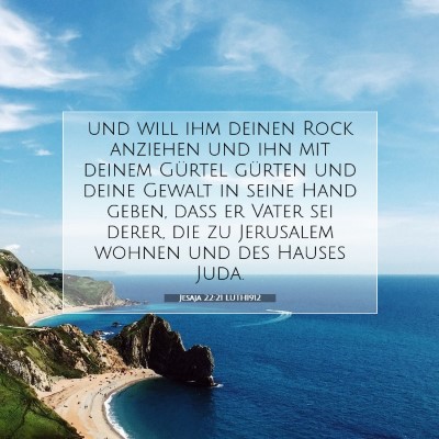 Picture 07 - Jesaja 22:21 LUTH1912 - und will ihm deinen Rock anziehen und ihn mit - Bible Verse Picture