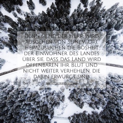 Picture 07 - Jesaja 26:21 LUTH1912 - Denn siehe, der HERR wird ausgehen von seinem - Bible Verse Picture