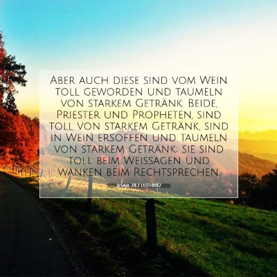 Picture 07 - Jesaja 28:7 LUTH1912 - Aber auch diese sind vom Wein toll geworden und - Bible Verse Picture