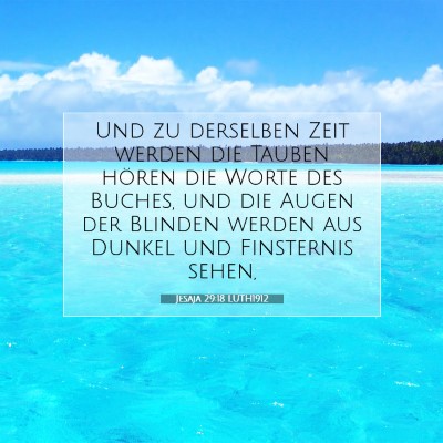 Picture 07 - Jesaja 29:18 LUTH1912 - Und zu derselben Zeit werden die Tauben hören - Bible Verse Picture