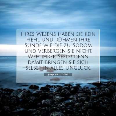 Picture 07 - Jesaja 3:9 LUTH1912 - Ihres Wesens haben sie kein Hehl und rühmen ihre - Bible Verse Picture
