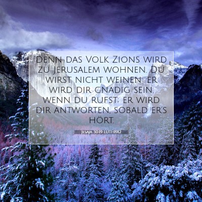 Picture 07 - Jesaja 30:19 LUTH1912 - Denn das Volk Zions wird zu Jerusalem wohnen. Du - Bible Verse Picture