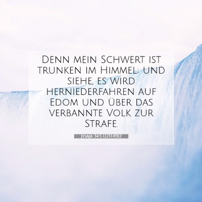 Picture 07 - Jesaja 34:5 LUTH1912 - Denn mein Schwert ist trunken im Himmel; und - Bible Verse Picture