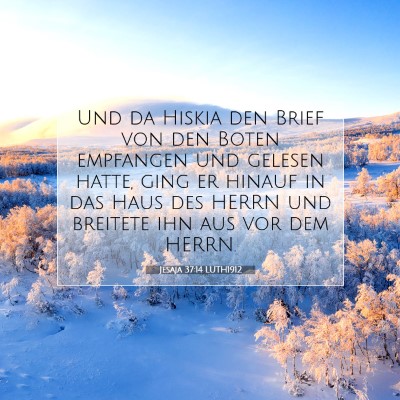 Picture 07 - Jesaja 37:14 LUTH1912 - Und da Hiskia den Brief von den Boten empfangen - Bible Verse Picture