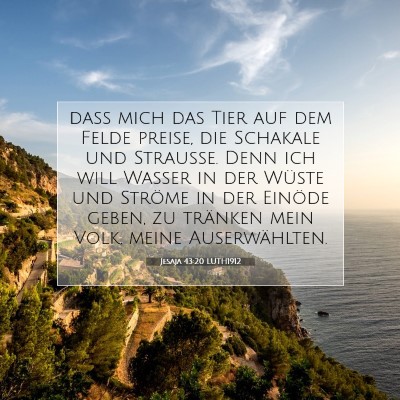 Picture 07 - Jesaja 43:20 LUTH1912 - daß mich das Tier auf dem Felde preise, die - Bible Verse Picture