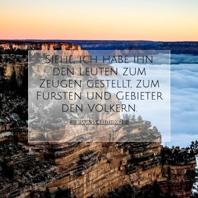 Picture 07 - Jesaja 55:4 LUTH1912 - Siehe, ich habe ihn den Leuten zum Zeugen - Bible Verse Picture