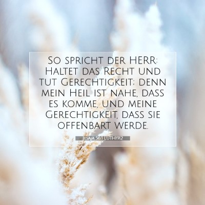 Picture 07 - Jesaja 56:1 LUTH1912 - So spricht der HERR: Haltet das Recht und tut - Bible Verse Picture