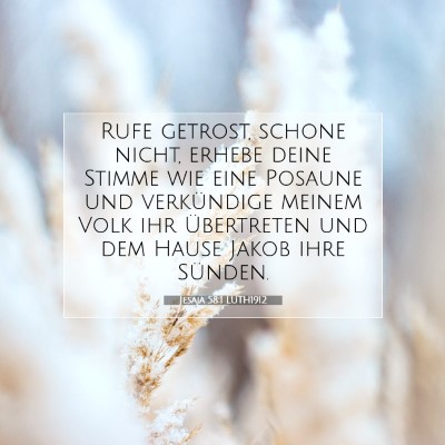 Picture 07 - Jesaja 58:1 LUTH1912 - Rufe getrost, schone nicht, erhebe deine Stimme - Bible Verse Picture