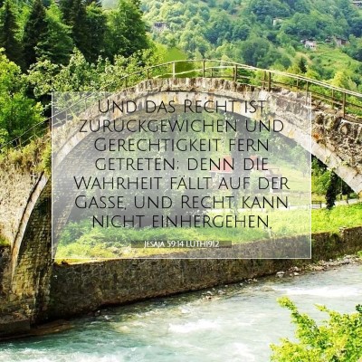 Picture 07 - Jesaja 59:14 LUTH1912 - Und das Recht ist zurückgewichen und - Bible Verse Picture
