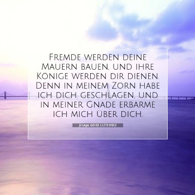 Picture 07 - Jesaja 60:10 LUTH1912 - Fremde werden deine Mauern bauen, und ihre - Bible Verse Picture
