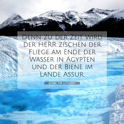 Picture 07 - Jesaja 7:18 LUTH1912 - Denn zu der Zeit wird der HERR zischen der Fliege - Bible Verse Picture