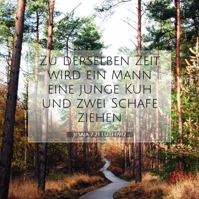 Picture 07 - Jesaja 7:21 LUTH1912 - Zu derselben Zeit wird ein Mann eine junge Kuh - Bible Verse Picture
