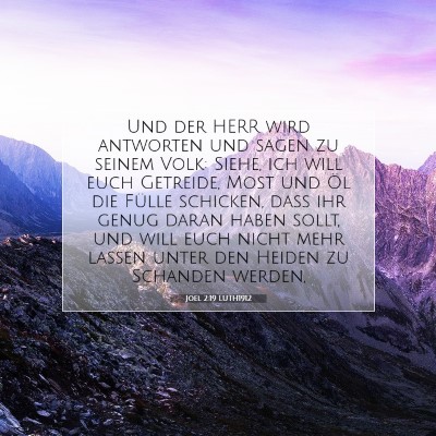 Picture 07 - Joel 2:19 LUTH1912 - Und der HERR wird antworten und sagen zu seinem - Bible Verse Picture