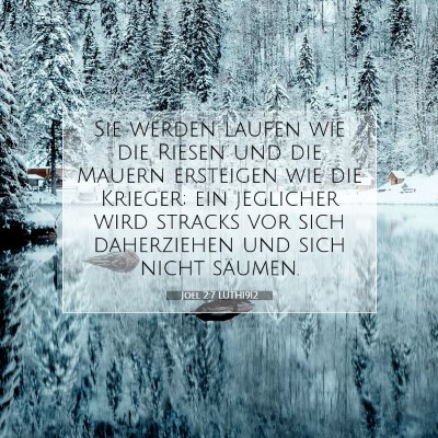 Picture 07 - Joel 2:7 LUTH1912 - Sie werden laufen wie die Riesen und die Mauern - Bible Verse Picture