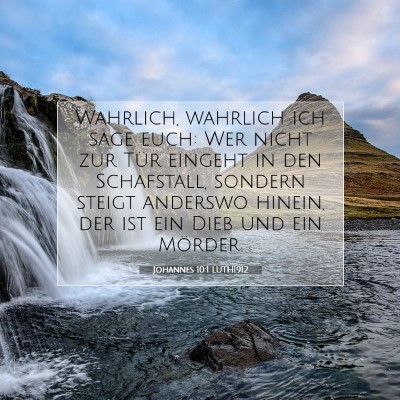 Picture 07 - Johannes 10:1 LUTH1912 - Wahrlich, wahrlich ich sage euch: Wer nicht zur - Bible Verse Picture